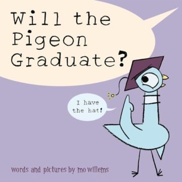 pigeongrad Mo Willems' New Pigeon Book Is The Perfect Gift For Graduates