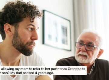 Redditor Wants To Know "AITA" For Telling Mom's Boyfriend He's Not "Grandpa"
